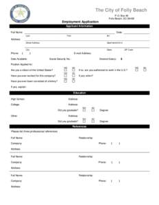 The City of Folly Beach P.O. Box 48 Folly Beach, SC[removed]Employment Application Applicant Information