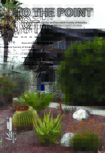 TO THE POINT Newsletter of the Cactus and Succulent Society of America SUPPLEMENT TO THE CACTUS AND SUCCULENT JOURNAL Vol 87 No 1 << January - February >> 2015  TO THE POINT