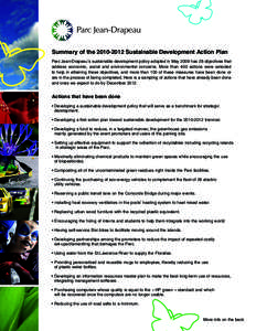 Summary of theSustainable Development Action Plan Parc Jean-Drapeau’s sustainable development policy adopted in May 2009 has 28 objectives that address economic, social and environmental concerns. More than 