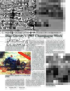 Dan Gurney takes the chequer to win the Belgian Grand Prix at Spa in 1967 in his Eagle-Weslake V12.  Dan Gurney’s 1967 Champagne Week – story by Eoin Young – photos courtesy of Eoin Young