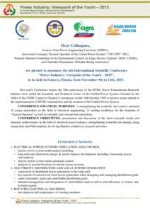 Power Industry: Viewpoint of the Youth – 2015 6TH INTERNATIONAL SCIENTIFIC CONFERENCE November 9-13, 2015, Ivanovo, Russia Dear Colleagues, Ivanovo State Power Engineering University (ISPEU),