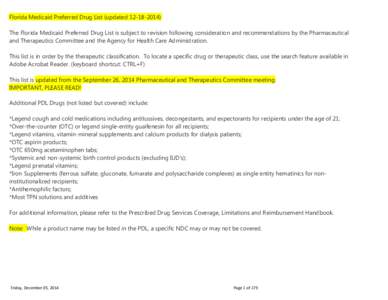 Florida Medicaid Preferred Drug List (updated[removed]The Florida Medicaid Preferred Drug List is subject to revision following consideration and recommendations by the Pharmaceutical and Therapeutics Committee and t