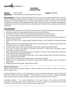 JOB OPENING November 19, 2014 JOB TITLE: Director, AYCDC DEPARTMENT: Atlantic Yards Community Development Corporation