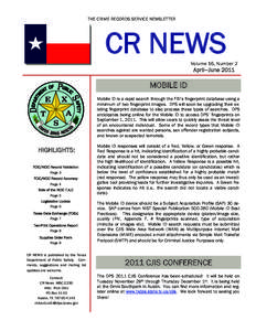 THE CRIME RECORDS SERVICE NEWSLETTER  CR NEWS Volume 16, Number 2  April—June 2011