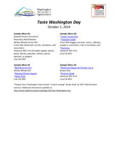 Taste Washington Day October 1, 2014 Sample Menu #1: Glazed Chicken Drumstick Rosemary Red Potatoes Whole Wheat Dinner Roll