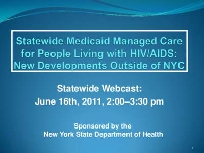Medicaid Managed Care for PWHA outside of  New York City