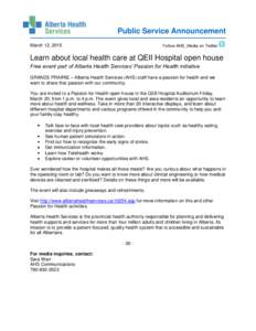 Public Service Announcement March 12, 2015 Follow AHS_Media on Twitter  Learn about local health care at QEII Hospital open house