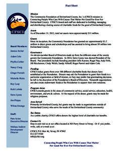 Fact Sheet Mission The Community Foundation of Switzerland County, Inc.’s (CFSCI) mission is: Connecting People Who Care With Causes That Matter For Good For Ever For Switzerland County. CFSCI’s board and staff are d