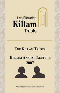 Izaak-Walton-Killam Award / Killam / Canada Council / Council of Canadian Academies / Radcliffe Killam / The Killam Trusts / Izaak Walton Killam / Canada
