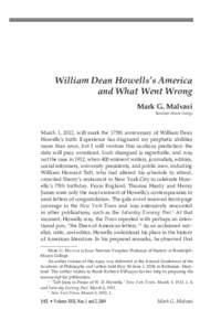 William Dean Howells’s America and What Went Wrong Mark G. Malvasi Randolph­–Macon College  March 1, 2012, will mark the 175th anniversary of William Dean