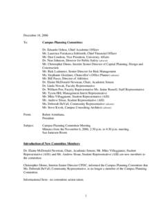 December 18, 2006 To: Campus Planning Committee: Dr. Eduardo Ochoa, Chief Academic Officer Mr. Laurence Furukawa-Schlereth, Chief Financial Officer