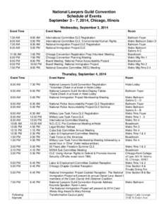 National Lawyers Guild Convention Schedule of Events September 3 – 7, 2014, Chicago, Illinois Wednesday, September 3, 2014 Event Time