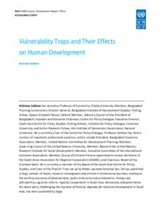 2014 UNDP Human Development Report Office OCCASIONAL PAPER Vulnerability Traps and Their Effects on Human Development Rehman Sobhan