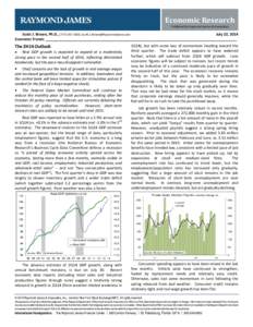 Economic Research Published by Raymond James & Associates Scott J. Brown, Ph.D., (,  July 22, 2014 Economic Trends ______________________________________________________________