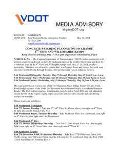 MEDIA ADVISORY VirginiaDOT.org RELEASE: IMMEDIATE CONTACT: Ron Watrous/Media Emergency Number: [removed]