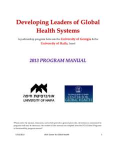 A partnership program between the University of Georgia & the  University of Haifa, Israel *Please note: the manual, itineraries, and syllabi provide a general plan only, deviations as announced by program staff may be n
