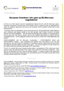 I Press Release  Brussels, 8 October 2010 European Chambers: let’s gear up EU-Mercosur negotiations!