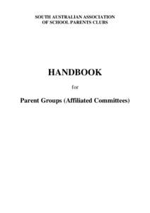 SOUTH AUSTRALIAN ASSOCIATION OF SCHOOL PARENTS CLUBS HANDBOOK for