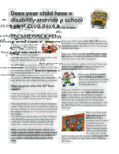 Does your child have a disability and ride a school bus? Here’s what you need to know. Does your child get special education at school because of a disability? At least once a year the school