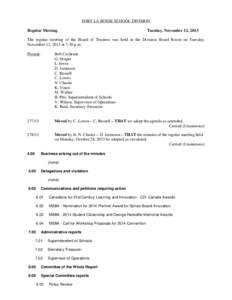 FORT LA BOSSE SCHOOL DIVISION Regular Meeting Tuesday, November 12, 2013  The regular meeting of the Board of Trustees was held in the Division Board Room on Tuesday,