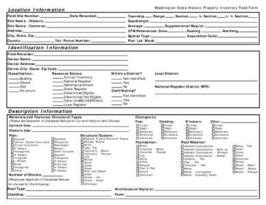 Washington State Historic Property Inventory Field Form  Location Information Field Site Number: Site Name - Historic: Site Name - Common:
