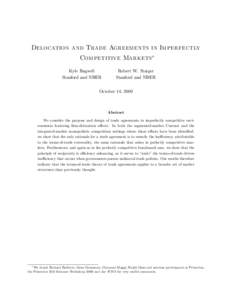 Delocation and Trade Agreements in Imperfectly Competitive Markets Kyle Bagwell Stanford and NBER  Robert W. Staiger