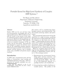 Portable Kernel for High-Level Synthesis of Complex DSP-Systems  Ted Bapty and Ben Abbott Department of Electrical Engineering Vanderbilt University Nashville, TN 37235, USA