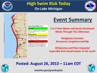 High Swim Risk Today On Lake Michigan Event Summary 3 to 5 Foot Waves and Gusty Southwest Winds Through This Afternoon
