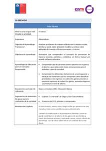 LA MESADA Ficha Técnica Nivel o curso al que está dirigida la actividad  6° básico