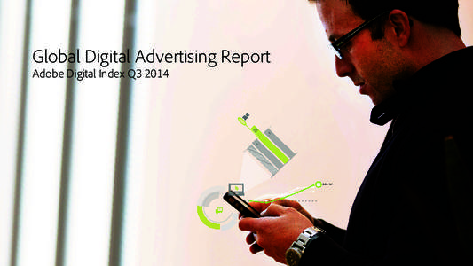 Global Digital Advertising Report Adobe Digital Index Q3[removed]% YoY  Table of contents