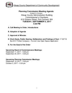 Kitsap County Department of Community Development Planning Commission Meeting Agenda (Subject to Change) Kitsap County Administration Building Commissioner’s Chambers