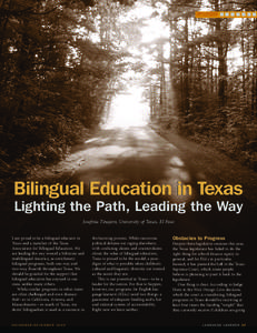 FEATURE ■ ■ ■ ■ ■ ■ ■  Bilingual Education in Texas Lighting the Path, Leading the Way Josefina Tinajero, University of Texas, El Paso NABE Board Member