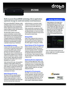 B1200i  Built on proven BeyondRAID technology, this is applicationoptimized storage for small and medium sized businesses Built on proven BeyondRAIDTM technology, coupled with hybrid storage and innovative data tiering, 