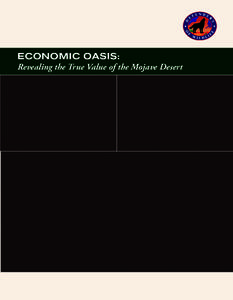 ECONOMIC OASIS: Revealing the True Value of the Mojave Desert Defenders of Wildlife is a national, nonprofit organization dedicated to the protection of all native wild animals and plants in their natural communities.