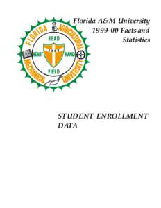 Florida A&M University[removed]Facts and Statistics STUDENT ENROLLMENT DATA