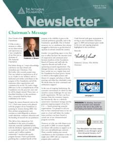 Volume 8, Issue 3 December 2008 ® Chairman’s Message Dear Friends of the