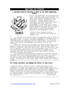 Igniting the Kindred A National Council Convenes to Work on the SONG Organizing School First, Our Gratitude. To the group of busy, talented, and devoted people who spent the weekend forging this work