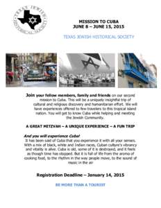 MISSION  TO  CUBA   JUNE  8  ±  JUNE  15,  2015      TEXAS  JEWISH  HISTORICAL  SOCIETY        