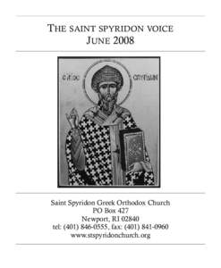 THE SAINT SPYRIDON VOICE JUNE 2008 Saint Spyridon Greek Orthodox Church PO Box 427 Newport, RI 02840