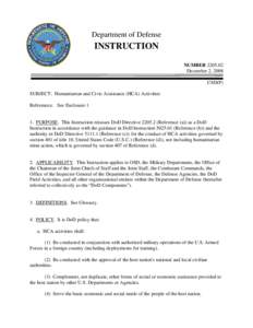 Assistant Secretary of Defense for Public Affairs / Unified Combatant Command / United States Secretary of Defense / Defense Technical Information Center / Joint Chiefs of Staff / Under Secretary of Defense for Policy / Defense Intelligence Agency / Humanitarian civic assistance activities / United States Department of Defense / Military / United States