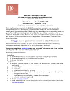 DORIS DUKE CHARITABLE FOUNDATION 2013 INNOVATIONS IN CLINICAL RESEARCH AWARD (ICRA) APPLICATION INSTRUCTIONS Proposals due May 13, 2013, 3pm EDT Award Start Date