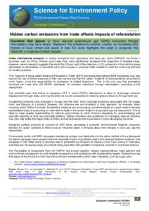 14 July[removed]Hidden carbon emissions from trade offsets impacts of reforestation Countries that appear to have reduced greenhouse gas (GHG) emissions through reforestation may have simply “displaced” the emissions t