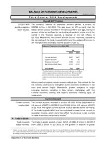 BALANCE OF PAYMENTS DEVELOPMENTS[removed]:14 PM Third Quarter 2014 Developments Overall BOP Position Q3 2014 BOP The country’s balance of payments position yielded a surplus of