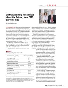 special r e p o r t  CMOs Extremely Pessimistic about the Future, New CMO Survey Finds By Christine Moorman