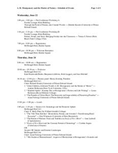 L.M. Montgomery and the Matter of Nature—Schedule of Events  Page 1 of 5 Wednesday, June 23 1:00 pm – 3:00 pm — Pre-Conference Workshop A