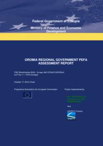 Federal Government of Ethiopia Ministry of Finance and Economic Development OROMIA REGIONAL GOVERNMENT PEFA ASSESSMENT REPORT