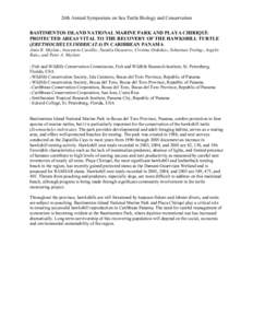 BASTIMENTOS ISLAND NATIONAL MARINE PARK AND PLAYA CHIRIQU: PROTECTED AREAS VITAL TO THE RECOVERY OF THE HAWKSBILL TURTLE (ERETMOCHELYS IMBRICATA) IN CARIBBEAN PANAMA