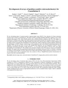 Development of arrays of position-sensitive microcalorimeters for Constellation-X Stephen J. Smith*,a,b , Simon R. Bandlera,c, Regis P. Brekoskya,d, Ari -D. Browna,b, James A. Chervenaka, Megan E. Eckarta,b, Enectali Fig