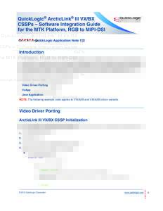 QuickLogic® ArcticLink® III VX/BX CSSPs – Software Integration Guide for the MTK Platform, RGB to MIPI-DSI ••••••  QuickLogic Application Note 102