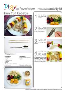 make & do activity kit  Fun fruit kebabs 1